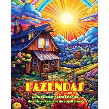 Capa do livro Fazendas | Livro de colorir para amantes da vida no campo e da arquitetura | Designs criativos para relaxamento: Fazendas incríveis em belas paisagens rurais para estimular a criatividade
