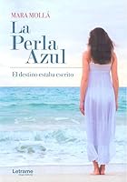 La perla azul. El destino estaba escrito 8417499288 Book Cover