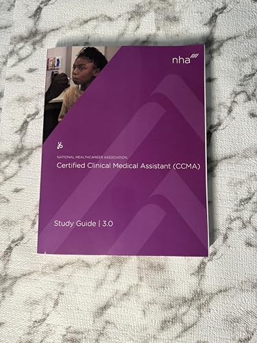 CCMA STUDY GUIDE 3.0 (Certified Clinical Medical Assistrant)