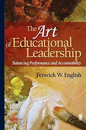 The Art of Educational Leadership: Balancing Performance and Accountability book cover