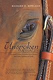 Unspoken Messages: Spiritual Lessons I Learned from Horses and Other Earthbound Souls