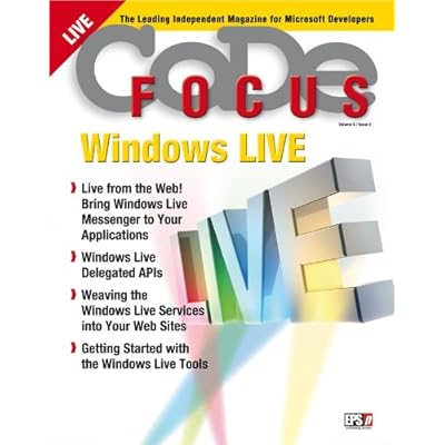 CODE Focus Magazine - 2008 - Vol. 5 - Issue 2 - Windows Live