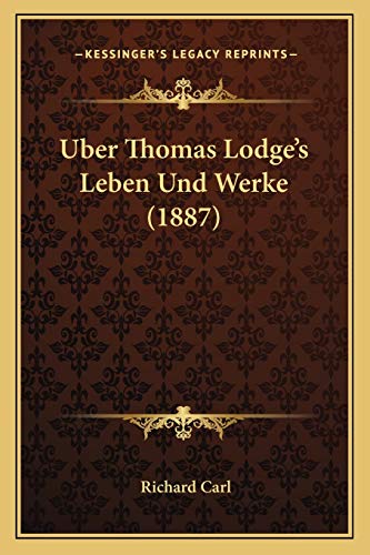 Uber Thomas Lodge's Leben Und Werke (1887) (German Edition)