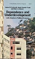 Dependence and Underdevelopment: Latin America's Political Economy, 0385084773 Book Cover