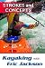 Kayaking with Eric Jackson: Strokes and Concepts