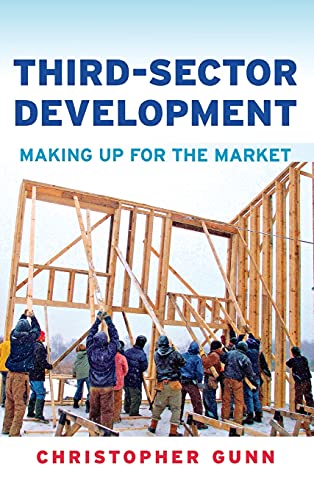 Third-Sector Development: Making Up for the Market (Ilr Press Books)