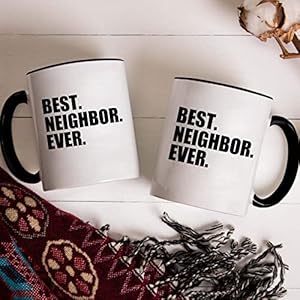 Best Neighbor Ever Mugs Set Housewarming Welcome Gift for Neighbors Co-Workers Friends Novelty Moving Away Mugs Neighbor Birthday Christmas Gift Idea Coffee Cup 11 oz 2-pack Best Neighbor Ever Mugs Set Housewarming Welcome Gift for Neighbors Co Workers Friends Novelty Moving Away Mugs Neighbor Birthday Christmas Gift Idea Coffee Cup 11 oz 2 pack