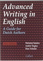 Advanced Writing in English - A Guide for Dutch Authors 9053507612 Book Cover
