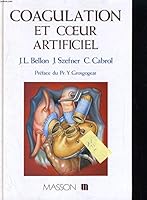 Coagulation et coeur artificiel: Nouvelle approche de contrôle et de traitement 2225815291 Book Cover