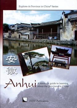 Hardcover Anhui: A Resource Guide to Learning About Provinces in China (Explore-A-Province in China Book Series) Book