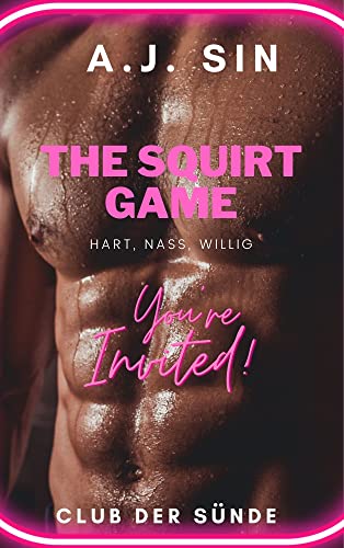The Squirt Game - Hart, Nass, Willig (Erotische Fantasien): Club der Sünde (German Edition)