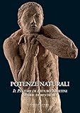  Potenze naturali: Il Pastore di Arturo Martini. Storie di restauro (Italian Edition)