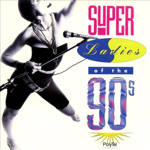 Super Ladies Of The 90's [Audio CD]