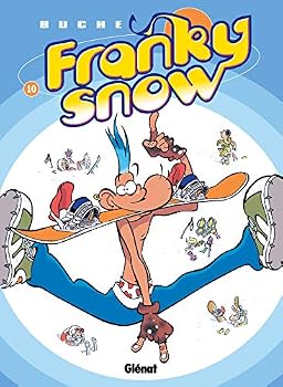 Franky Snow - Tome 10: Fondu de snow - Book #10 of the Franky Snow