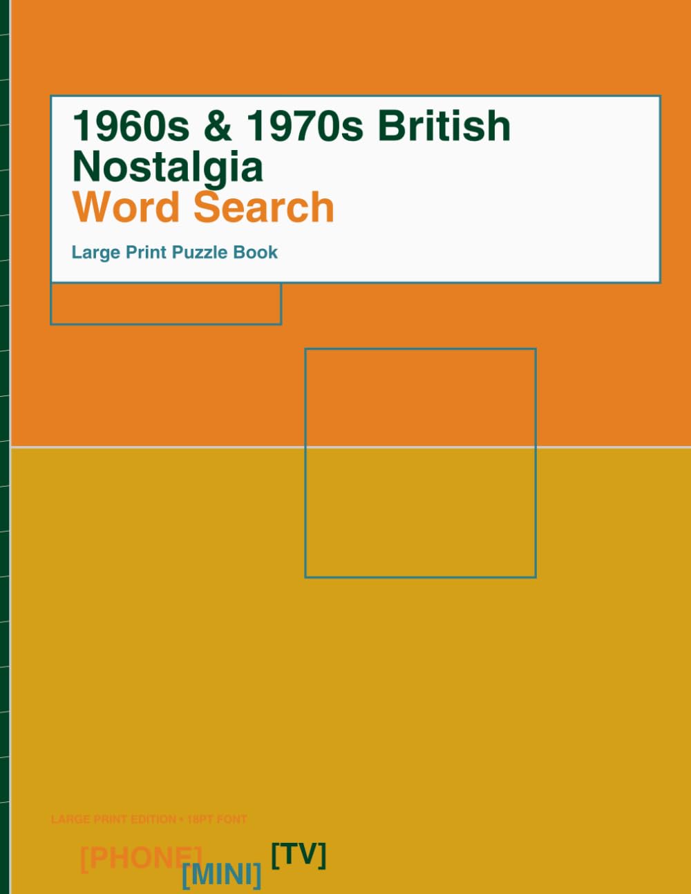 1960s & 1970s British Nostalgia Word Search: Large Print Puzzle Book for Seniors: 40 Themed Puzzles for Memory Support, Brain Health, and Stress Relief