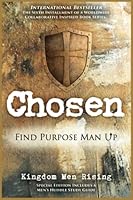 Chosen: Find Purpose Man Up 1736042963 Book Cover