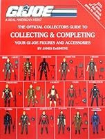 The new official identification guide to GI Joe and accessories, 1964-1978 096359561X Book Cover