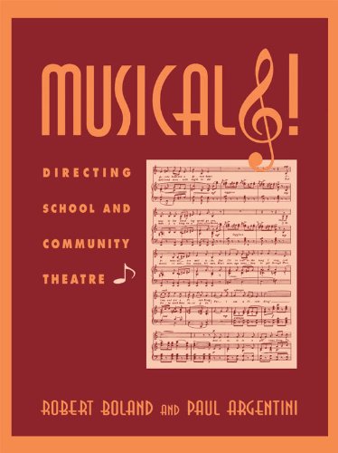 Musicals!: Directing School and Community Theatre      1st Edition, Kindle Edition