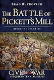 Battle of Pickett's Mill, The: Along the Dead Line (Civil War Series)