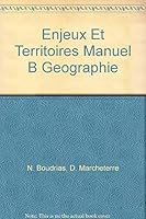 Enjeux Et Territoires Manuel B Geographie 2892429870 Book Cover