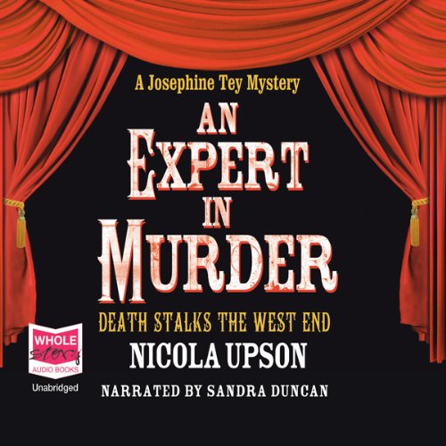 An Expert In Murder: Josephine Tey Series, Book 1 Alaska 