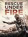 Rescue Under Fire [dt./OV]