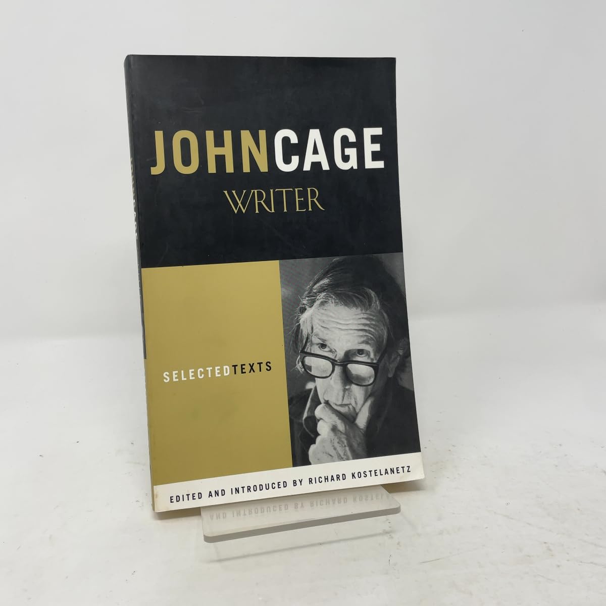 John Cage: Writer: Selected Texts