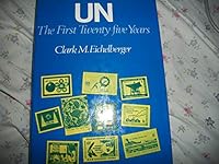 UN The First Twenty Years B000JD4VQ2 Book Cover