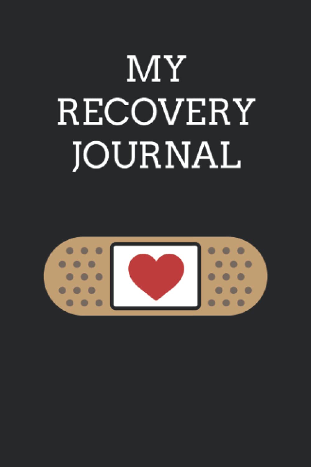My Recovery Journal: Recovery Log Book | Recuperation Journal | Hospital Patient Recovery Notebook | Recovery Process Notes