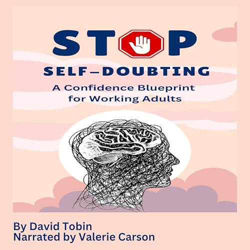 Listen to Stop Self-Doubting by David Tobin episode artwork