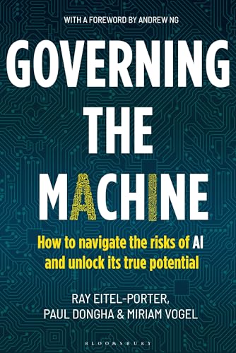 Governing the Machine: How to navigate the risks of AI and unlock its true potential
