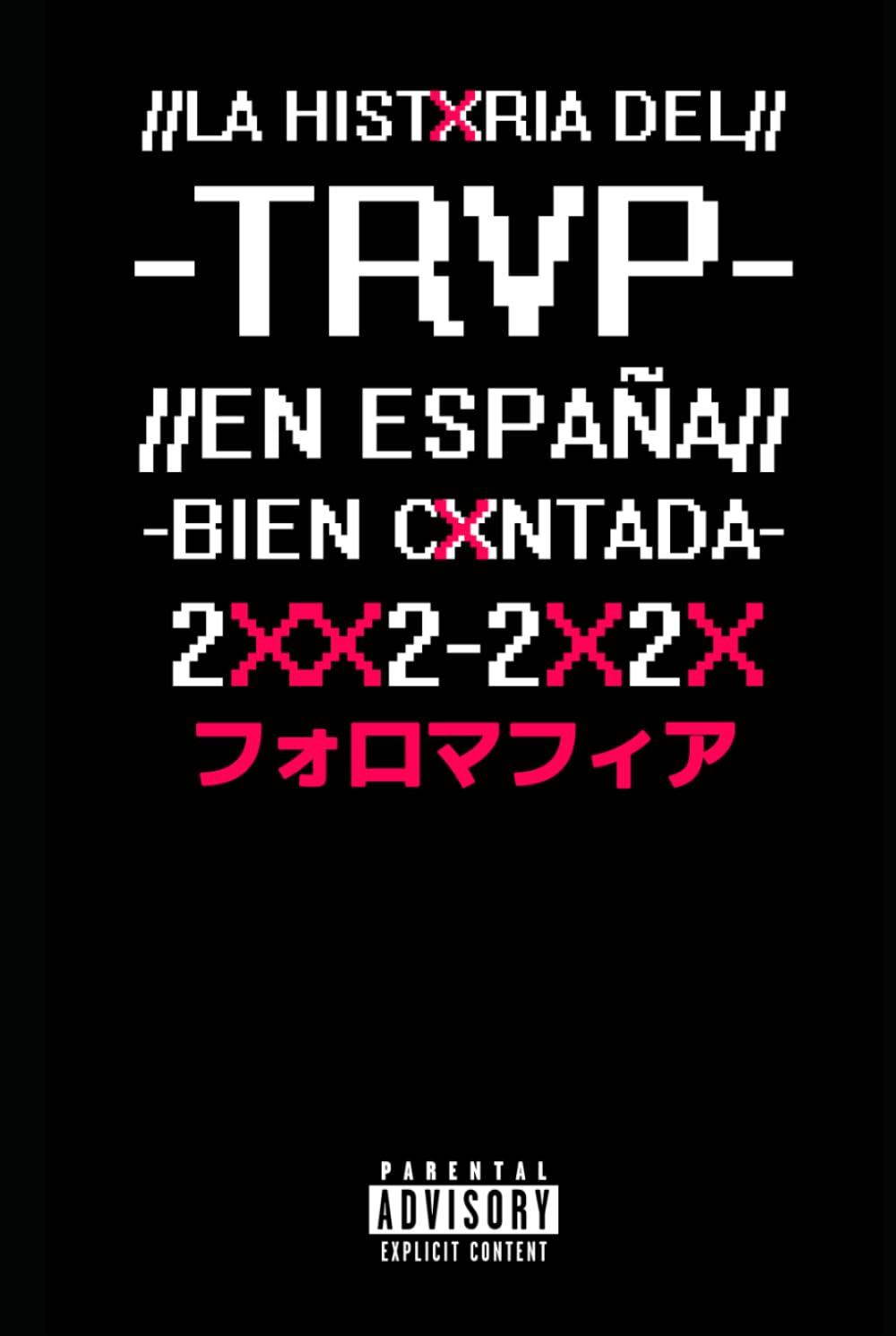 La Historia del Trap en España Bien Contada (Spanish Edition)      Hardcover – December 17, 2025