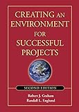 Creating an Environment for Successful Projects, 2nd Edition