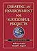 Creating an Environment for Successful Projects, 2nd Edition