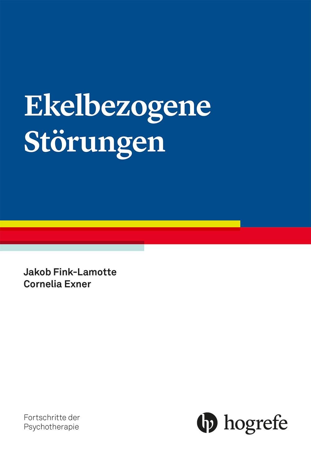Ekelbezogene Störungen (Fortschritte der Psychotherapie)