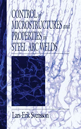 Crc Press Svensson, Lars-Erik Control Of Microstructures And Properties In Steel Arc Welds cover