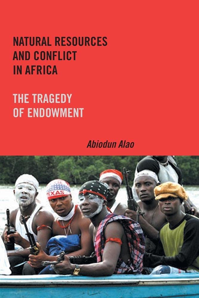 Natural Resources and Conflict in Africa – The Tragedy of Endowment Alao