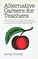 Alternative Careers for Teachers 0916782174 Book Cover