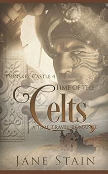 Time of the Celts: A Time Travel Romance - Book #1 of the Hadrian's Wall