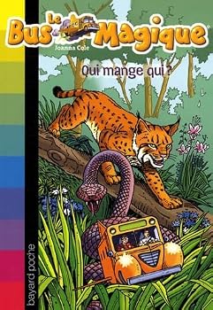 Paperback Qui mange qui ? (Le bus magique) [French] Book