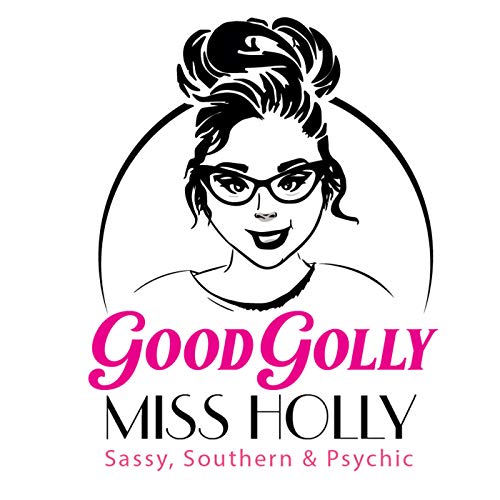 Couverture de Good Golly Miss Holly- Sassy, Southern & Psychic