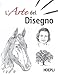 L'arte del disegno. Ediz. illustrata
