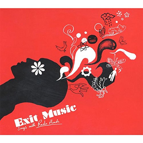 Exit Music: Songs With Radio Heads [Audio CD] Various Artists; Sam Farrar; Alex Greenwald; Andrew Lloyd; Matthew Herbert; Monica Blaire; Chris 'Daddy' Dave; Luke Flowers; Mara Carlyle; Sia Furler; Taz Arnold; Tom Chant; Ann Wilson; Dave King; Debi Nova; Ethan Iverson; Me'Shell Ndeg ocello; Om'Mas Keith; Osunlade; Reid Anderson; Shafiq Husayn; Shawn Lee; Stuart McCallum; Jonny Greenwood; Colin Greenwood; Thom Yorke; Meshell Ndegeocello; Mark Ronson; Pete Kuzma; Shaphan "Maestro" Williams and Jason Swinscoe