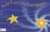 Kay-T and the Star-Maker 1633064484 Book Cover
