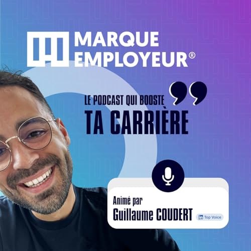 Couverture de Marque Employeur - Le podcast qui booste ta carri&egrave;re !