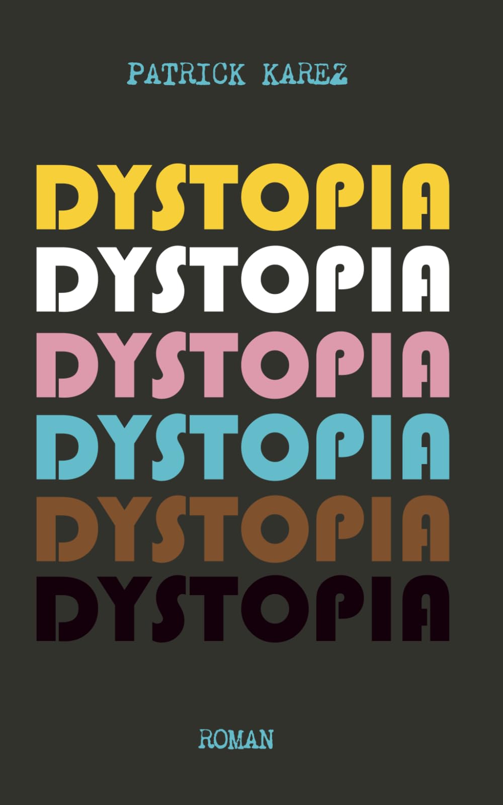 DYSTOPIA (UTOPIA-TRILOGIE)
