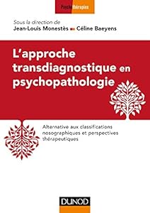 Book's Cover of L'approche transdiagnostique en psychopathologie: Alternative aux classifications nosographiques et perspectives thérapeutiques