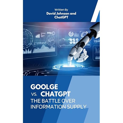 Google vs. ChatGPT: The Battle Over Information Supply