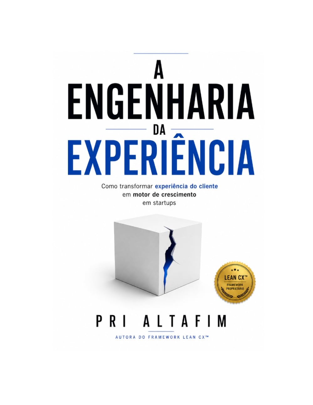 A Engenharia da Experiência: Como transformar experiência do cliente em motor de crescimento em startups