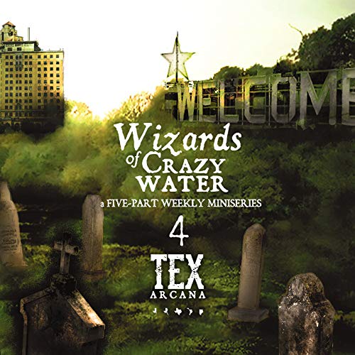 [PART 4] Wizards of Crazy Water